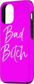 iPhone 13 Pro Funny Bad Bitch Gift for Phones Bright Hot Pink Bad Bitch Case...