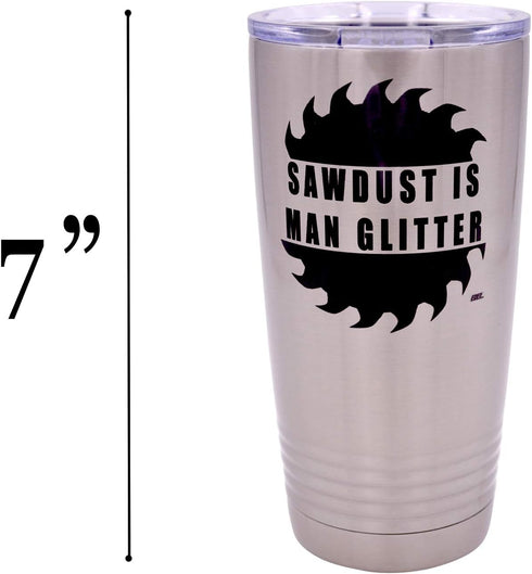 Rogue River Tactical Funny Sawdust Is Man Glitter Large 20 Ounce Travel Tumbler Mug Cup with Lid Vacuum Insulated Hot or Cold Sarcastic Work Gift ...