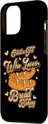 iPhone 14 Pro Max Girl Who Loves Bread Baking Bread Maker Lover Bread Baker Case...