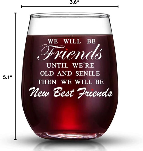JERIO We Will Be Friends Until We Are Old And Senile, Friend Gifts 30th 40th 50th 60th Birthday Gifts for Women, BFF, Roommate, Her,15 oz Stemless...