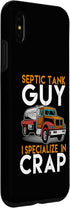 iPhone XS Max Septic Tank Guy I Specialize In Crap Funny Sewage Serviceman Case...