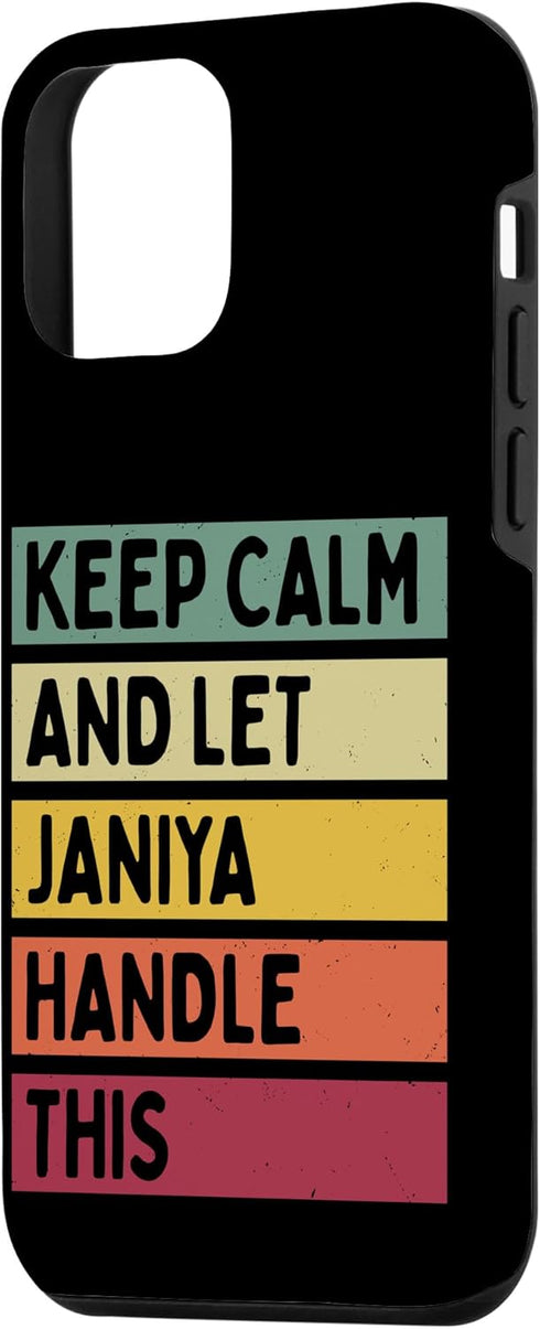 iPhone 12 mini Keep Calm And Let Janiya Handle This Funny Custom Retro Case...