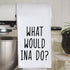 WCGXKO What Would Ina Do Kitchen Decor Housewarming Gift Dish Towel Kitchen Towels Tea Towel (What Would Ina Do Towel)...