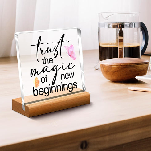 Inspirational Office Home Desk Decor,Trust the Magic of New Beginnings Motivational Sign Acrylic Plaque With Wooden Stand Sign Home Tabletop Offic...