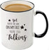 Mecai Coffee Mugs-Yet, despite the look on my face, you're still talking,11 OZ Coffee Mugs-Inspirational gifts and sarcasm,Unique gifts for mom da...