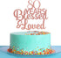 Rose Gold Glitter 80 Years Blessed & Loved Cake Topper - 80th Birthday / 80th Anniversary Cake Topper, 80th Birthday / 80th Anniversary Party Deco...