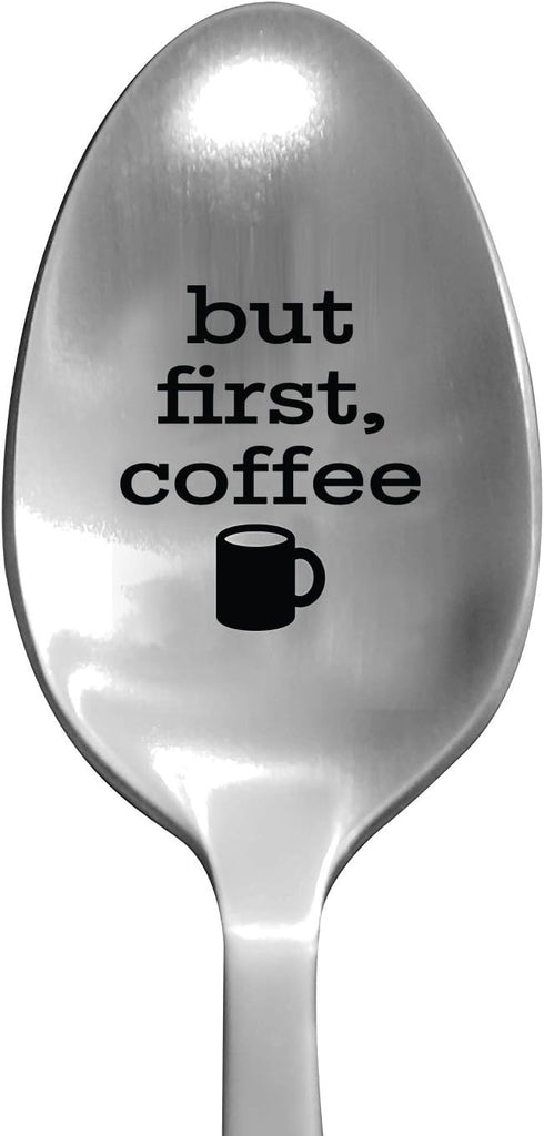 Laser Engraved "But First, Coffee" Stainless Steel Spoon - Coffee Lovers Gifts - Funny Cereal and Coffee Mug Gifts...