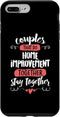 iPhone 7 Plus/8 Plus Couples Home Improvement Gift - Stay Together! Case...