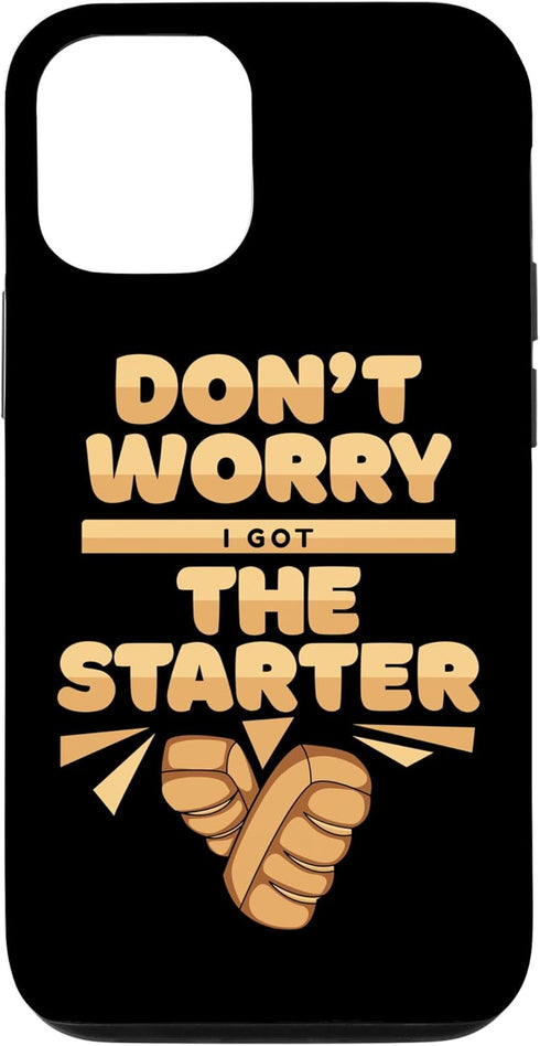 iPhone 13 Pro I Got The Starter Bread Maker Bread Dough Lover Bread Baker Case...