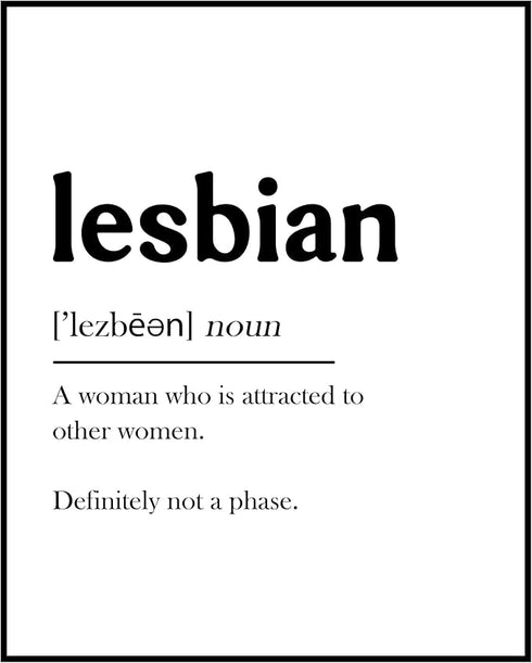 Posterizer 1 pcs-funny definition of lesbian-it's not a phase-Gay & LGBTQ Art-Comedy Art-Gift for LGBTQ, Queer, Gay, Bi, Lesbian- UNFRAMED Wall Ar...