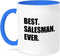 3dRose mug_185017_6 Best Salesman Ever, fun gift for great salesmen, job appreciation - Two Tone Blue Mug, 11oz...