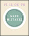 Posterizer 1 pcs-Counselor Office Affirmative Decor-it is ok to make mistakes-Motivational & Inspirational Art Decor for Home & Office- unframed w...