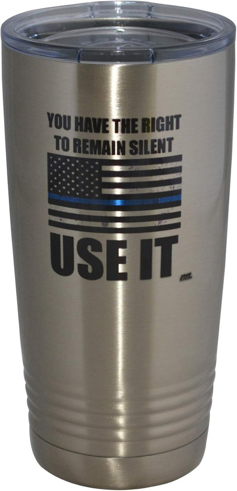 Rogue River Tactical Funny Police Officer 20 Oz. Travel Tumbler Mug Cup w/Lid Vacuum Insulated Remain Silent Thin Blue Line PD Gift...