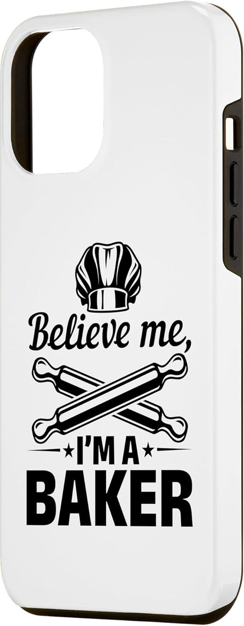 iPhone 14 Plus Believe Me I'm A Baker - Bread Bakery Bread Baker Case...