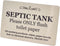 Septic tank Sign - aluminium composite with adhesive, notice, plaque for toilets, bathrooms, W.C, loo. rest room (Gold)...