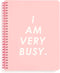 ban.do Rough Draft Mini Spiral Notebook, 9" x 7" with Pockets and 160 Lined Pages, I Am Very Busy...