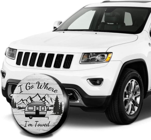 I Go Where I'm Towed Spare Tire Cover Waterproof Dust-Proof Universal 15 Inch Wheel Protectors Camper Spare Tire Cover Fit for RV Trailer Truck Je...