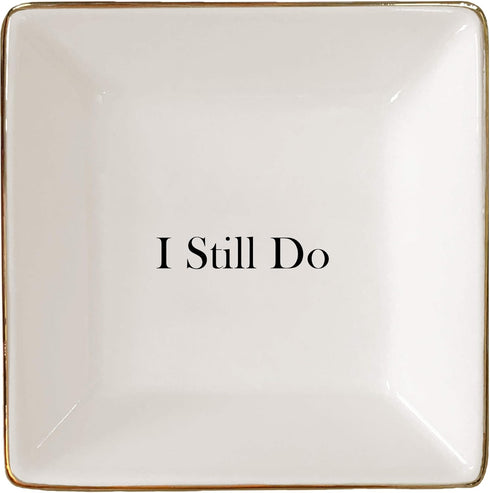 I Still Do Gift for Wife or Husband – Aniversary Gift - Ceramic Jewelry Dish or Ring Holder – Elegant Trinket Tray...