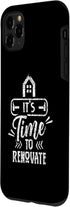 iPhone 11 Pro Max It's Time To Renovate Restoration House Home Renovation Case...