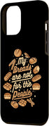 iPhone 12 Pro Max My Breads Are Not For The People Bread Maker Bread Baker Case...