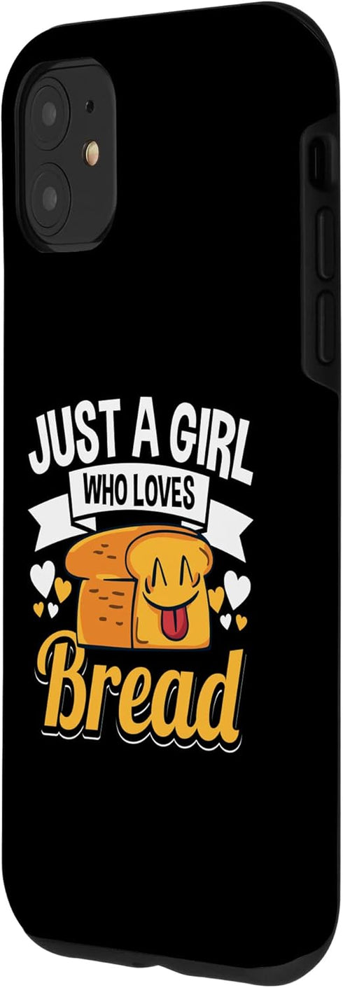 iPhone 11 Just A Girl Who Loves Bread Breadmaker Baker Funny Baking Case...