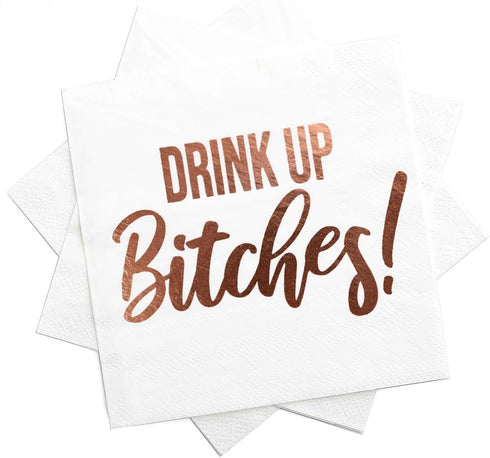 Cocktail Paper Napkins- Fancy Printed Napkins with ''Drink Up B!tches'' Emboss in Rose Gold Foil Letters- Ideal for Bachelorette Party Decorations...