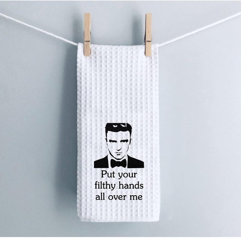 WCGXKO Put Your Filthy Hands All Over Me Inspired Decorative Flour Sack Dish Towel (Filthy Hands)...