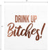 Cocktail Paper Napkins- Fancy Printed Napkins with ''Drink Up B!tches'' Emboss in Rose Gold Foil Letters- Ideal for Bachelorette Party Decorations...