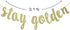 Stay Golden Glitter Gold Banner, Golden Birthday Banner, Golden Girls Party Decorations(Gold)...