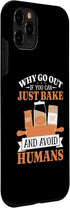 iPhone 11 Pro Bread Maker Why Go Out Baking Lover, Bread Making Case...