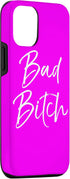 iPhone 13 Pro Funny Bad Bitch Gift for Phones Bright Hot Pink Bad Bitch Case...