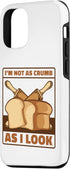 iPhone 14 Pro Not As Crumb As I Look Bread Maker Bread Dough Bread Baker Case...