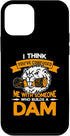 iPhone 12 mini I Think You've Confused We With Someone Rodents Beaver Dam Case...