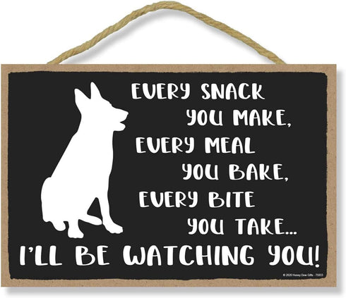 Honey Dew Gifts Funny Wooden Signs, Every Snack You Make I'll Be Watching You, 10.5 inch by 7 inch Hanging Wall Art, Decorative Dog Sign, Housewar...