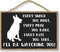 Honey Dew Gifts Funny Wooden Signs, Every Snack You Make I'll Be Watching You, 10.5 inch by 7 inch Hanging Wall Art, Decorative Dog Sign, Housewar...