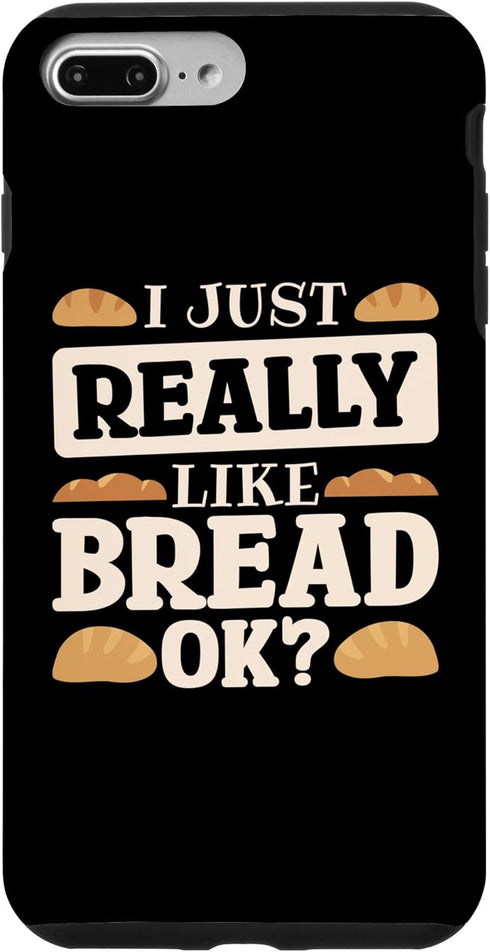 iPhone 7 Plus/8 Plus Bread Maker Baking Lover I Just Like Bread, Bread Making Case...