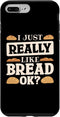 iPhone 7 Plus/8 Plus Bread Maker Baking Lover I Just Like Bread, Bread Making Case...