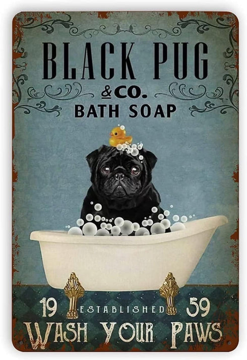 Black Pug Bathroom Metal Tin Sign,Wash Your Paws,Wall Panel Retro Art Decor for Home Bathroom Bar Cafe Farm 8x12 Inch...
