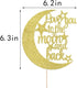 Love You To The Moon and Back Cake Topper - Gold Glitter Cake Decoration for Wedding Party...