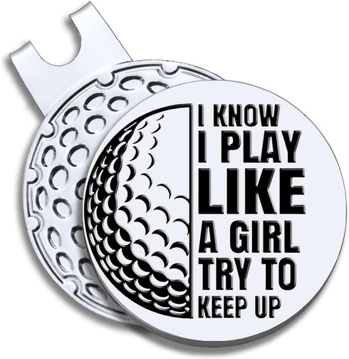 I Know I Play Like A Girl Try to Keep up Golf Ball Marker with Magnetic Hat Clip,Funny Golf Gift for Woman...