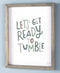 The Lakeside Collection Lets Get Ready to Tumble - Decorative Novelty Laundry Room Sign...