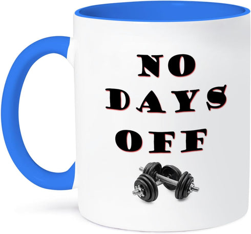 3dRose mug_216265_6 No days off. Gym, workout. - Two Tone Blue Mug, 11oz...
