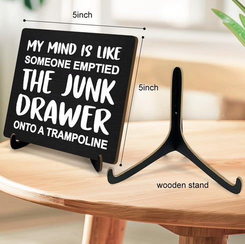 Mind is Like a Junk Drawer on a Trampoline Wooden Sign 5x5 Inch, Funny Desk Sign For Home Decor Office Decor, Funny Gifts for Women DMP40...
