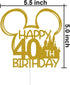 Mouse Inspired Castle Happy 40th Birthday Cake Topper, Cartoon Mouse Themed 40th Birthday Party Decorations, Gold Glitter...