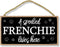 Honey Dew Gifts A Spoiled Frenchie Lives Here 5 inch by 10 inch Hanging Wood Sign Home Decor, Wall Art, French Bulldog Gifts, 75487...