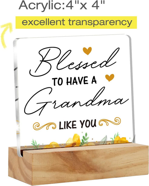 Grandma Gift Nana Gifts, Blessed to Have a Grandma Like You Desk Decor Grandmother Square Acrylic Desk Plaque Sign With Wood Stand Home Desk Sign ...