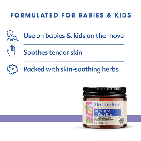 Motherlove Baby Hand & Knee Balm (1 oz) Herbal Ointment for Crawling Babies—Organic, non-GMO, & Cruelty Free...