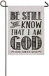 Christian Biblical design Double Sided Burlap Garden Flag 12.5"x18", Be Still and Know that I am God - Psalm 46:10...