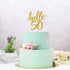 Hello 50 Cake Topper - 50th Birthday / 50th Anniversary Party Cake Decoration, 50th Birthday / 50th Anniversary Party Decorations Supplies (Gold, ...