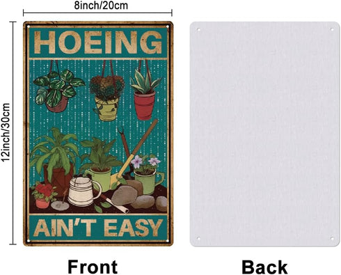 SUPERDANT Garden Plant Tin Sign Hoeing Ain't Easy Vintage Metal Tin Signs Plant Maintenance Funny Metal Plaque for Home Outdoor Garden Farm Girl's...